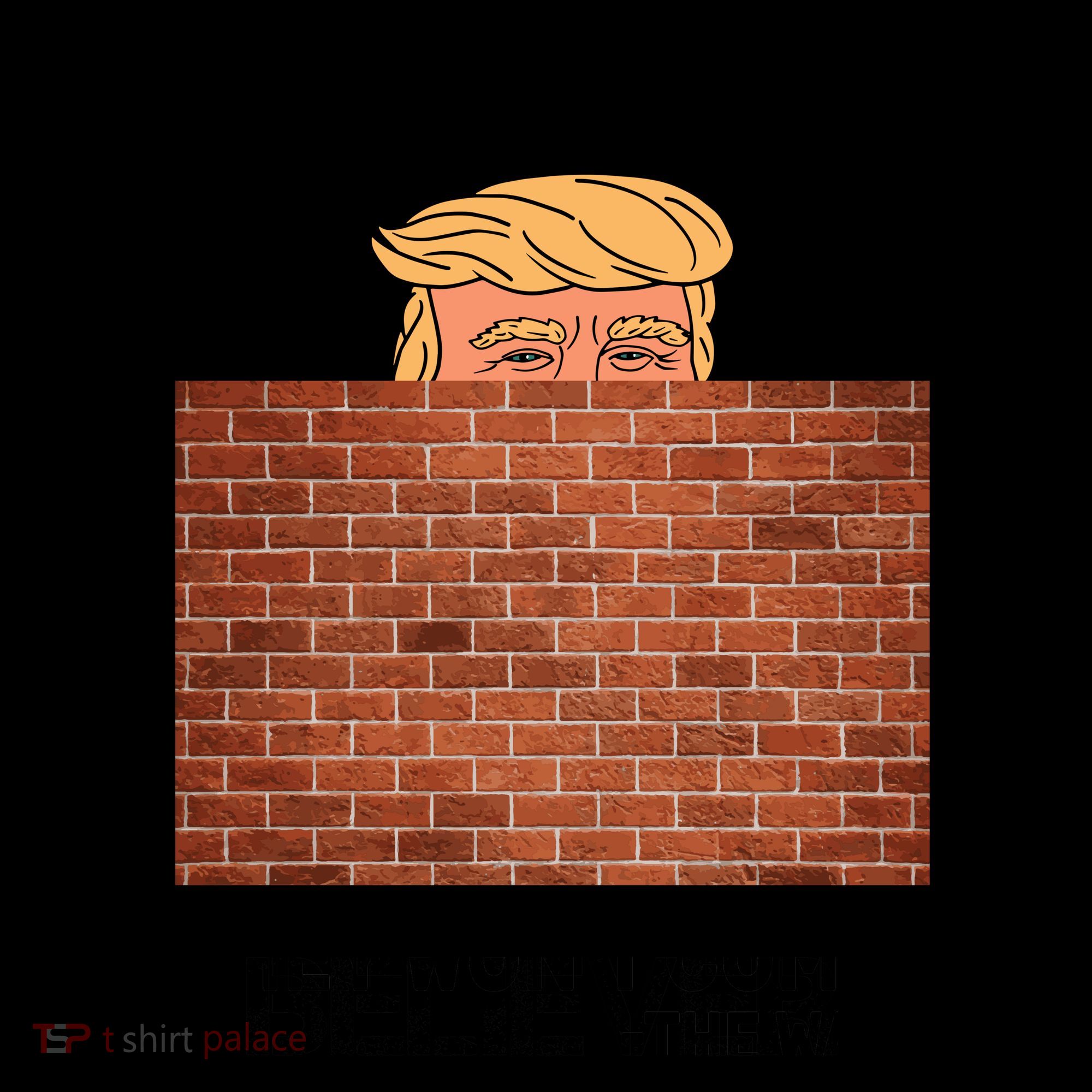 Funny Trump If You Built The Wall They Won't Come  Coffee Mug
