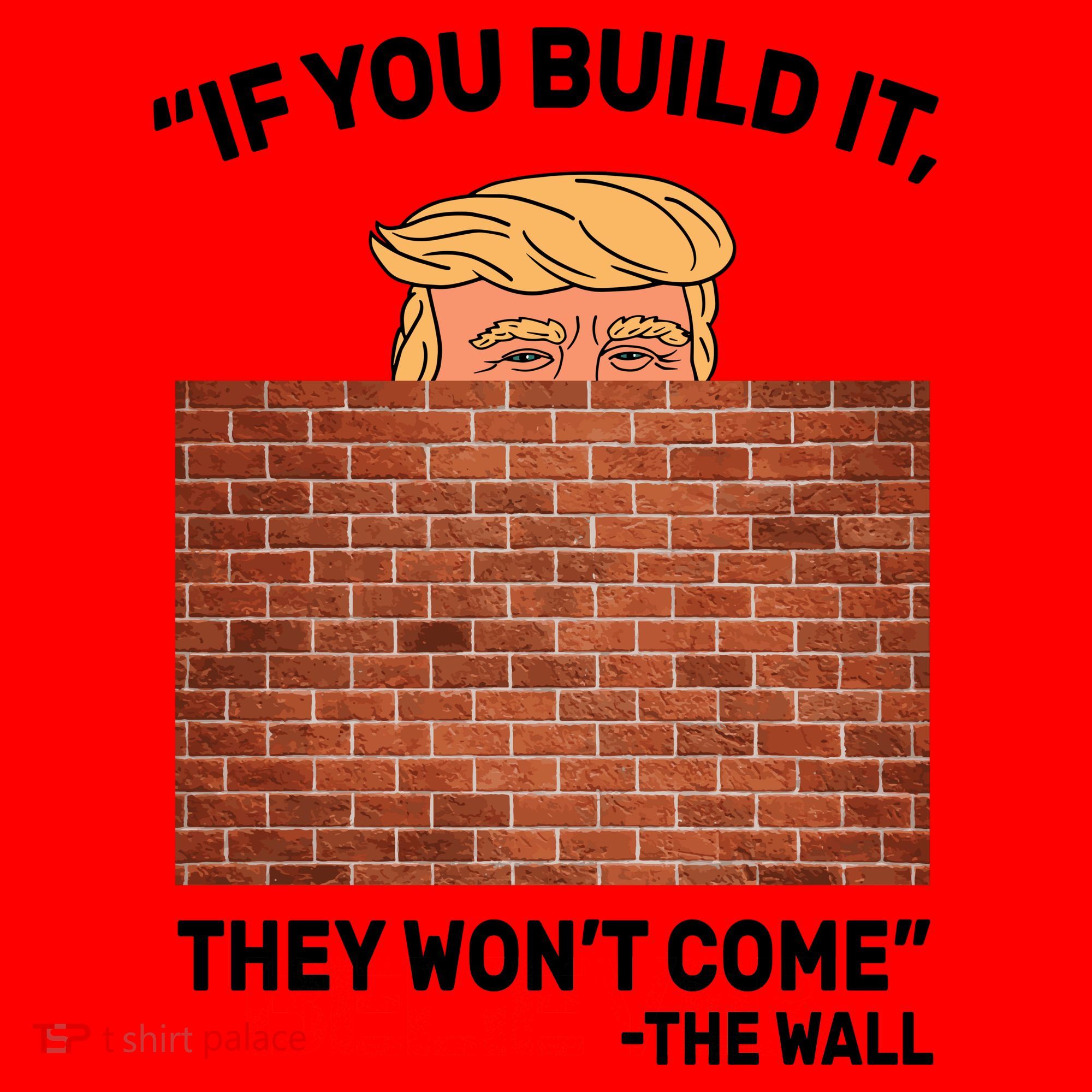 Funny Trump If You Built The Wall They Won't Come  Santa Hat