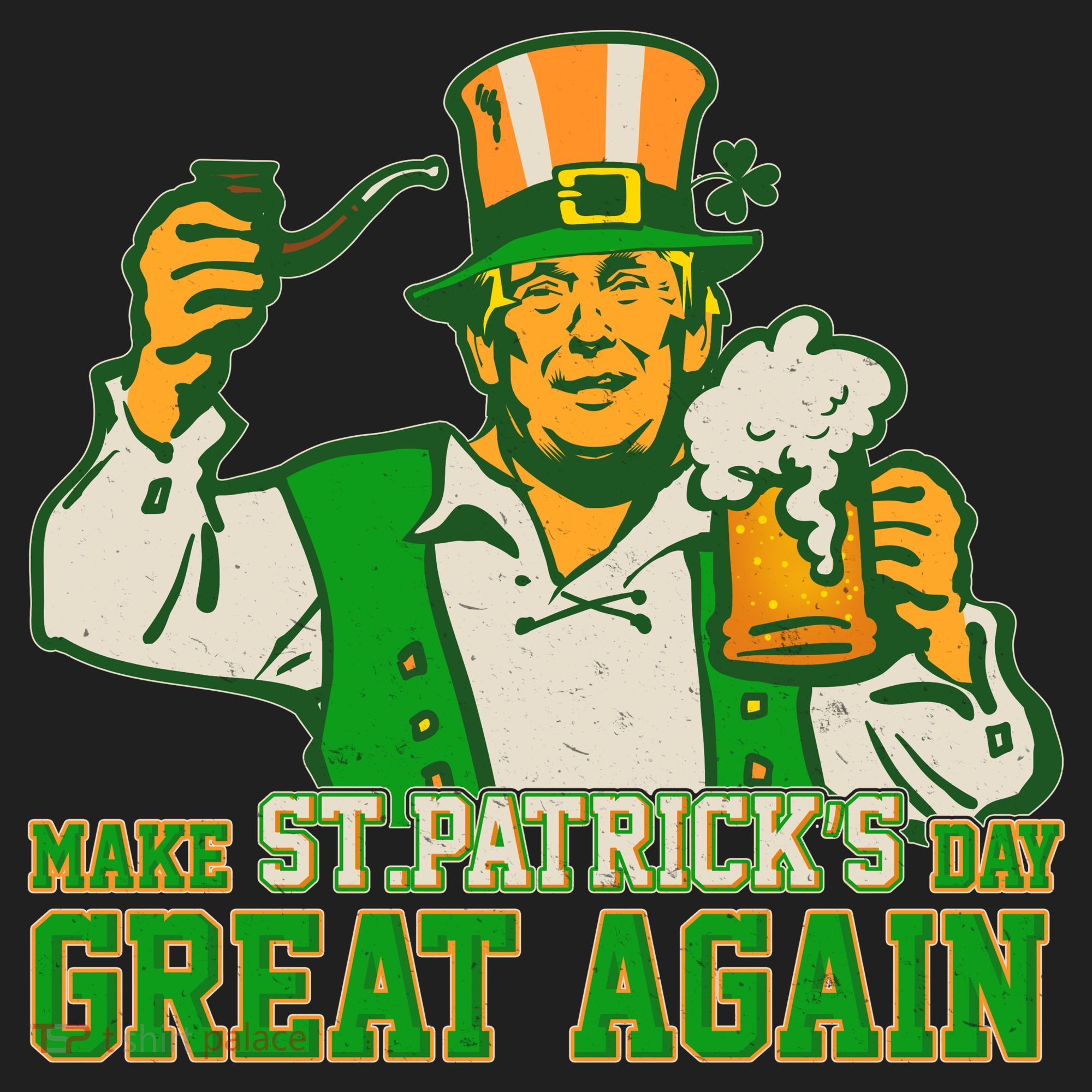 Funny Trump Make St Patrick's Day Great Again Tumbler