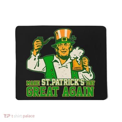 Funny Trump Make St Patrick's Day Great Again Mousepad