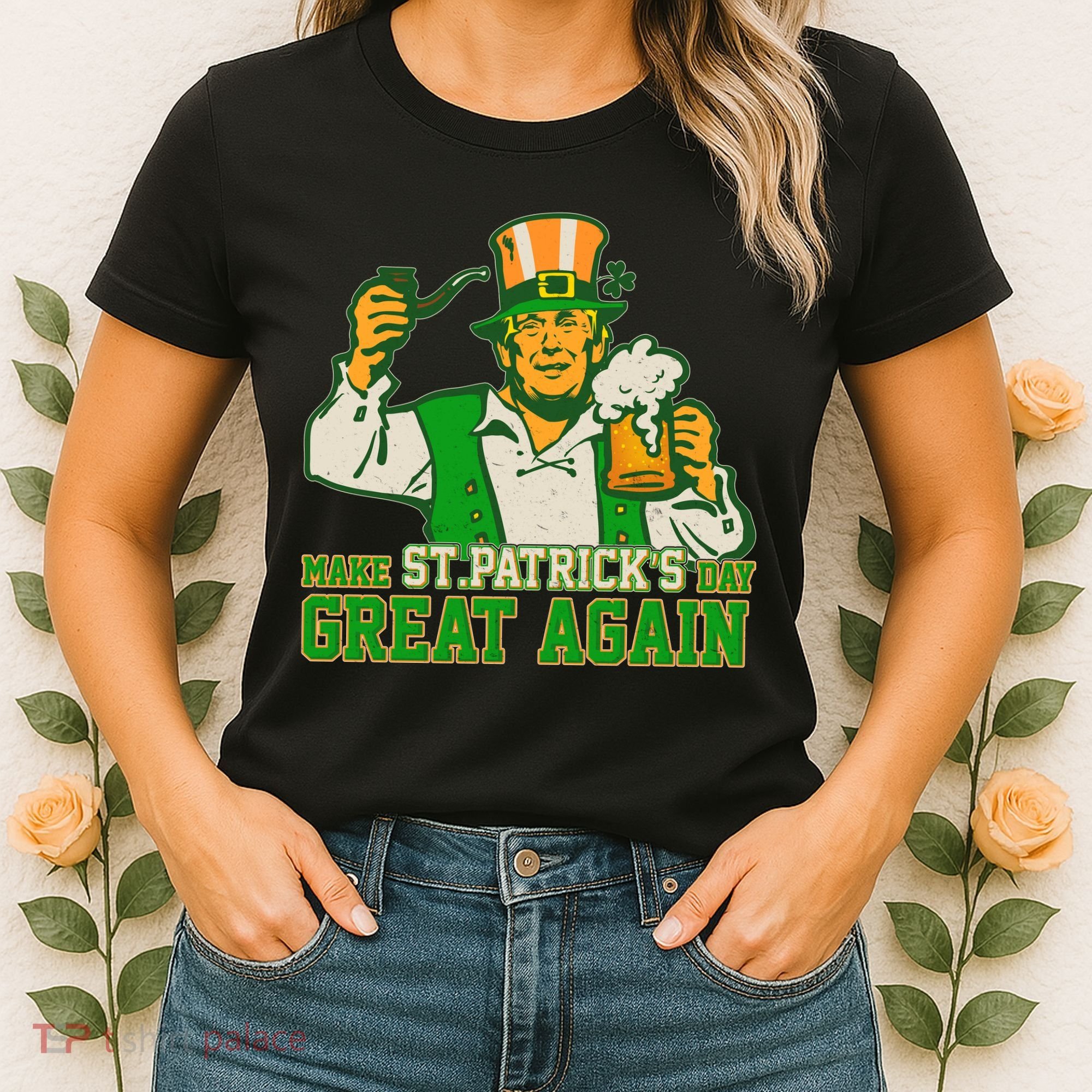 Funny Trump Make St Patrick's Day Great Again Women's T-Shirt
