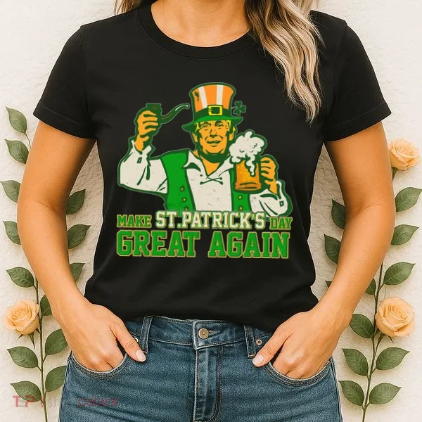 Funny Trump Make St Patrick's Day Great Again Women's T-Shirt