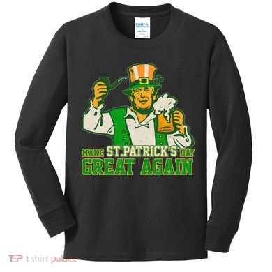 Funny Trump Make St Patrick's Day Great Again Kids Long Sleeve Shirt