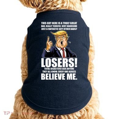 Funny Trump Really Terrific Very Handsome Father's Day Doggie Tank