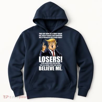Funny Trump Really Terrific Very Handsome Father's Day Hoodie