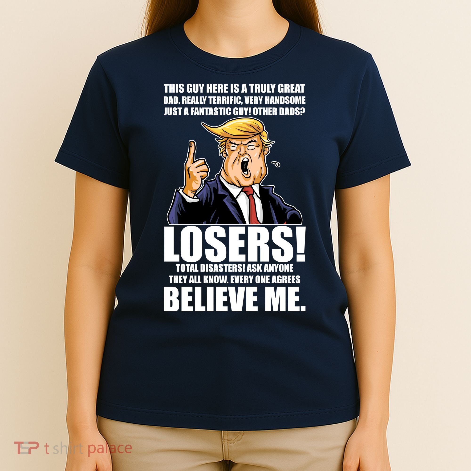 Funny Trump Really Terrific Very Handsome Father's Day T-Shirt