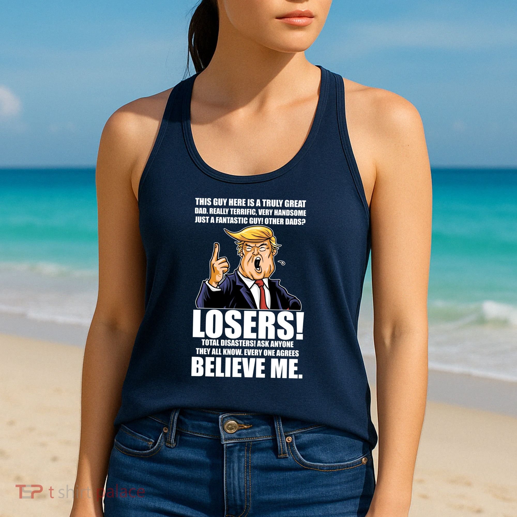 Funny Trump Really Terrific Very Handsome Father's Day Women's Tank Top