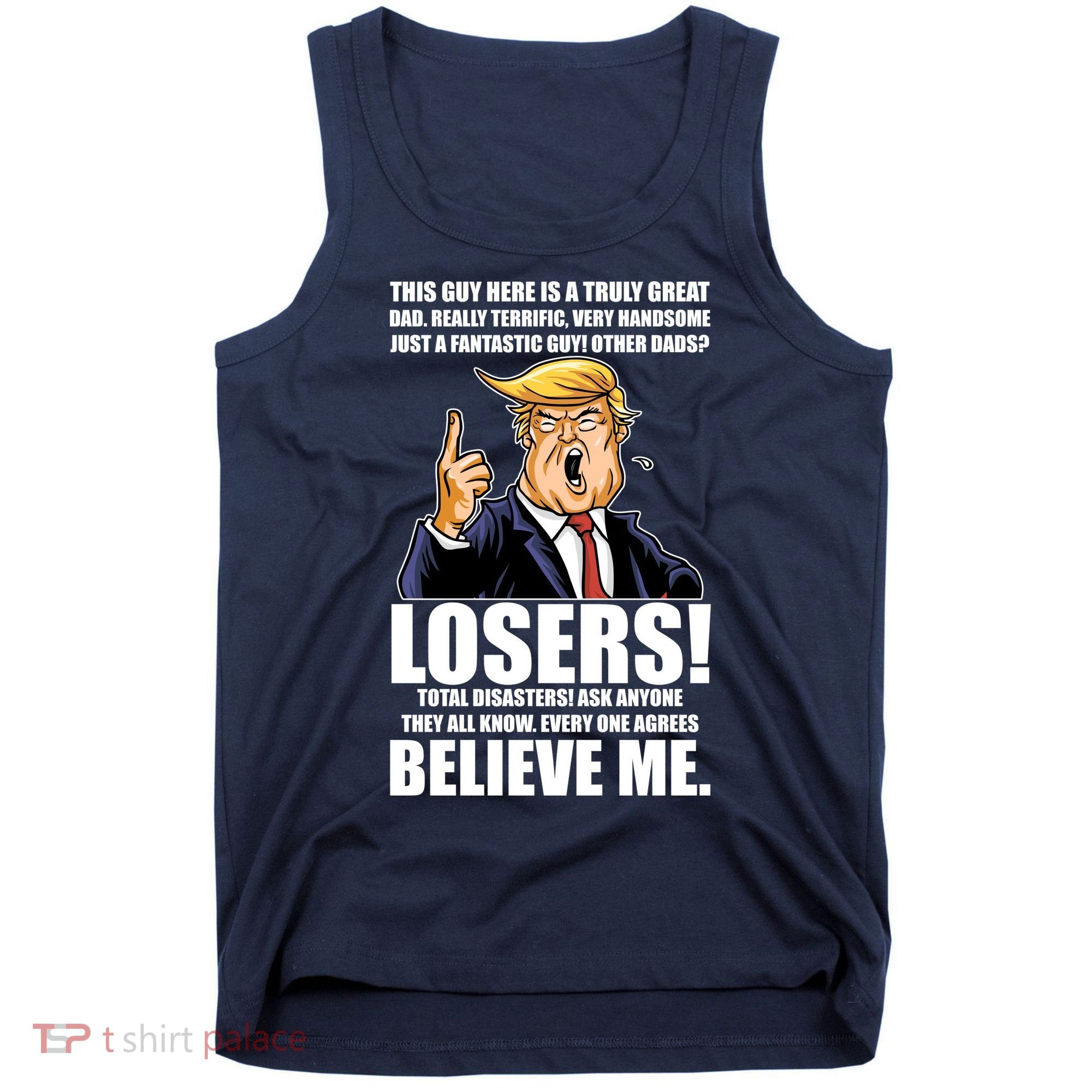 Funny Trump Really Terrific Very Handsome Father's Day Tank Top