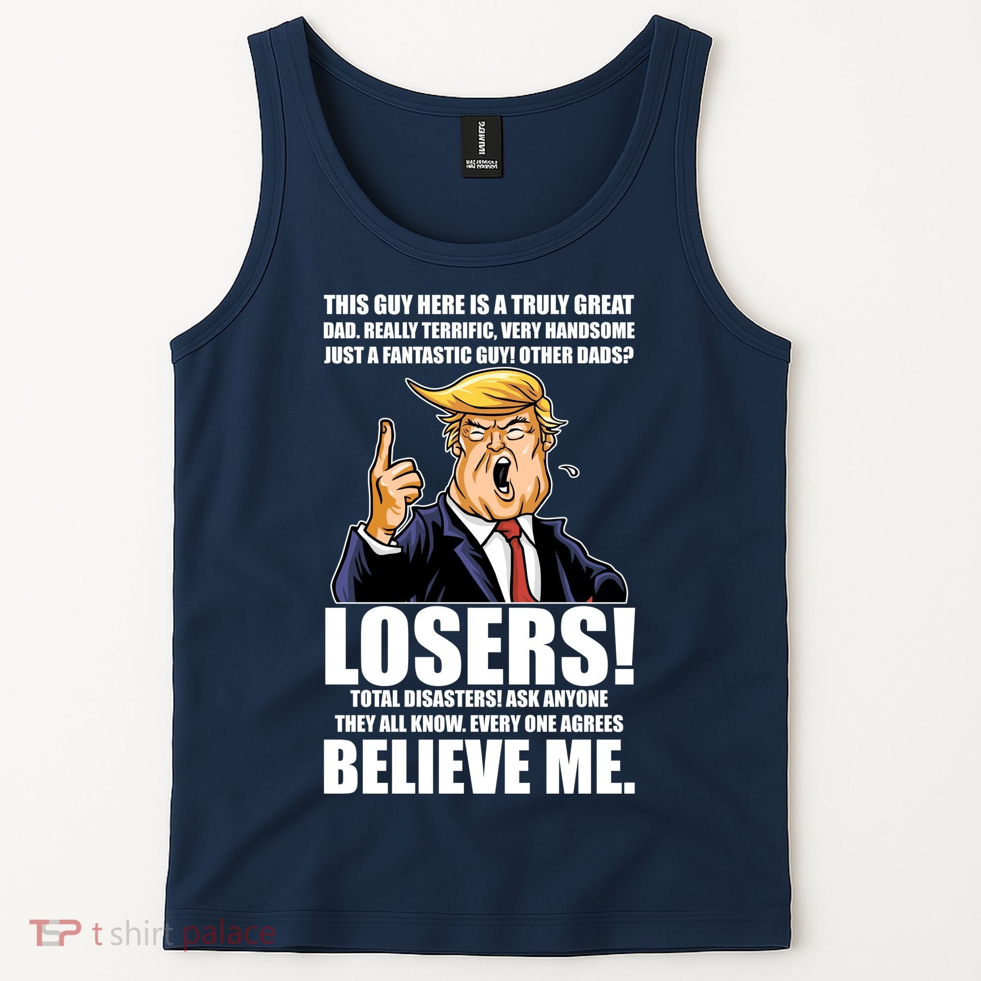 Funny Trump Really Terrific Very Handsome Father's Day Tank Top