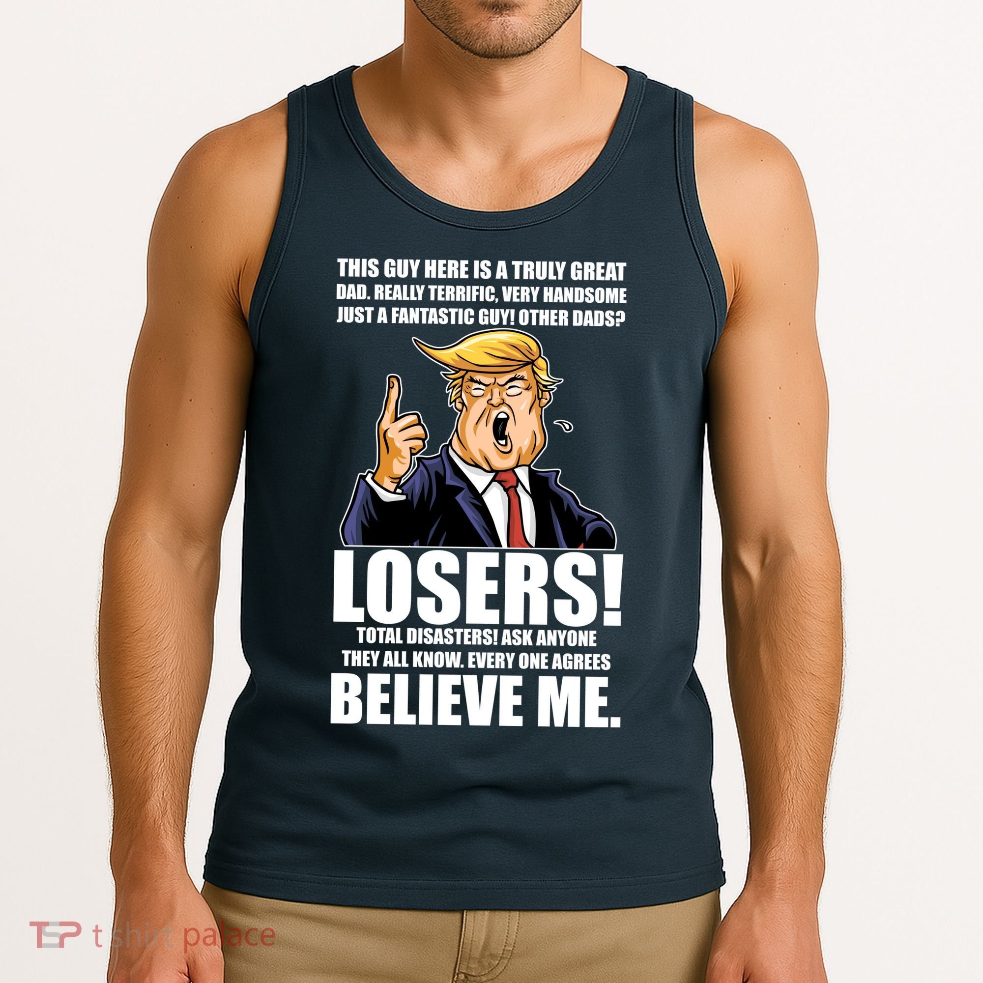 Funny Trump Really Terrific Very Handsome Father's Day Tank Top