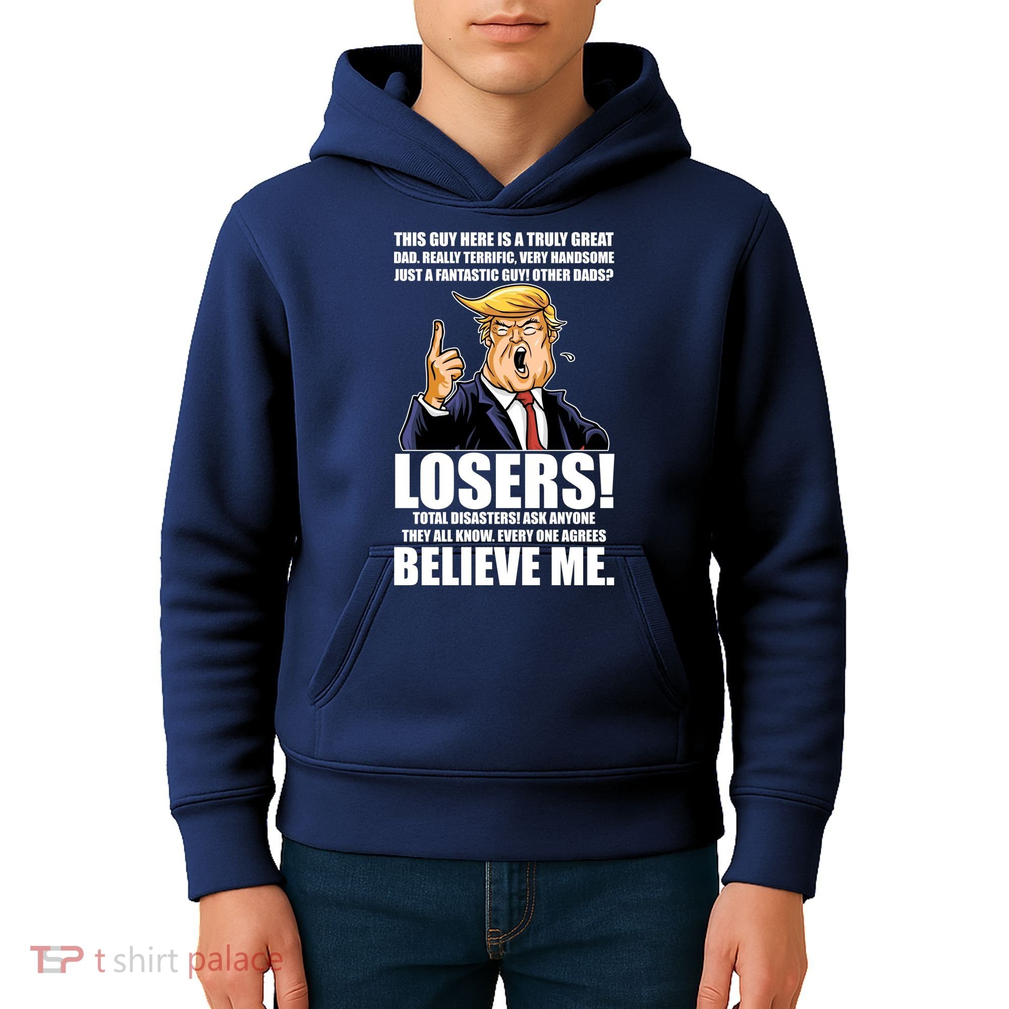 Funny Trump Really Terrific Very Handsome Father's Day Kids Hoodie