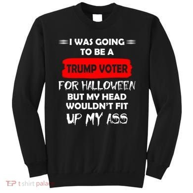 Funny Trump Voter Halloween Costume Sweatshirt