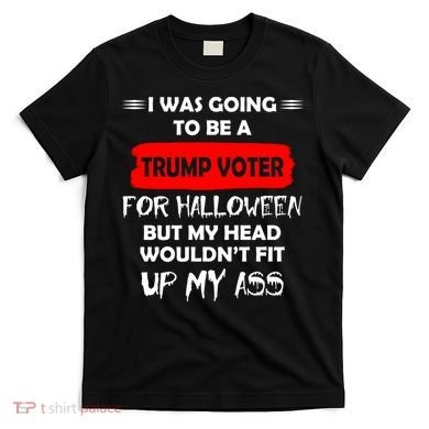 Funny Trump Voter Halloween Costume T-Shirt