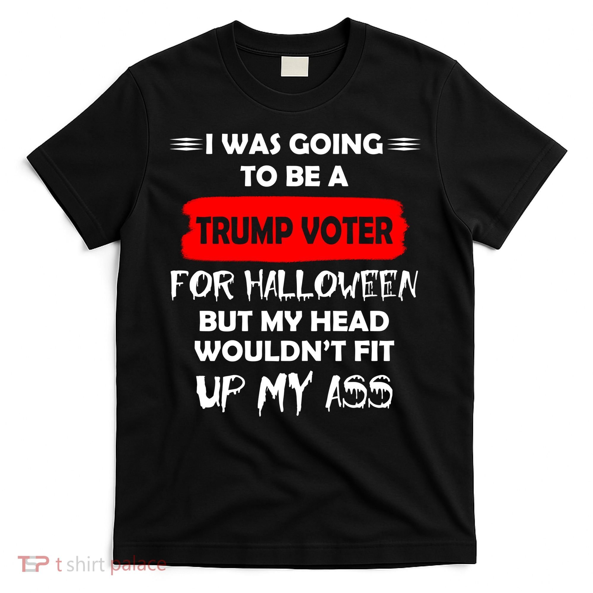 Funny Trump Voter Halloween Costume T-Shirt