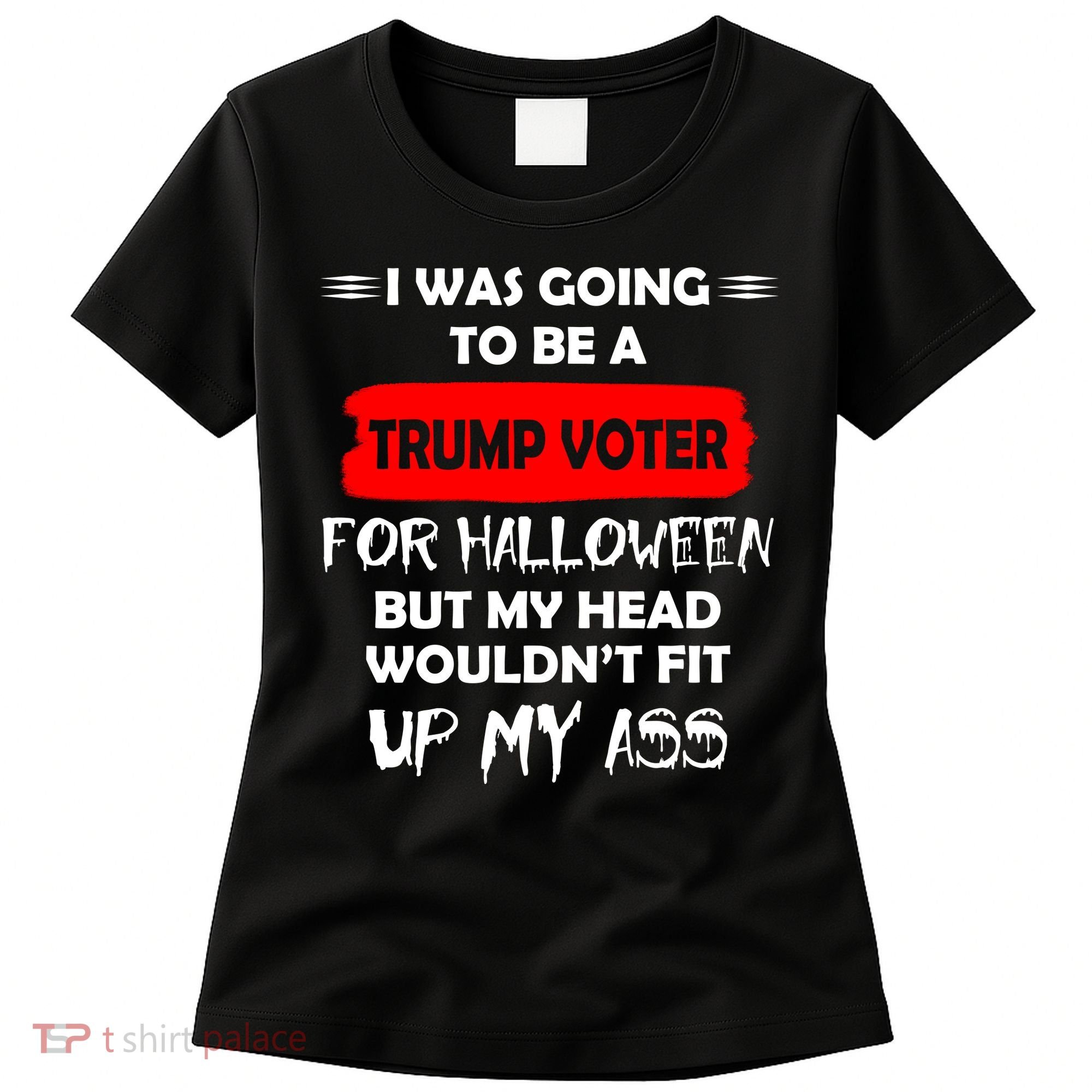 Funny Trump Voter Halloween Costume Women's T-Shirt
