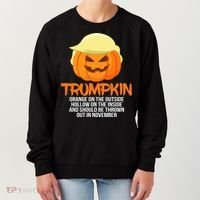 Funny Trumpkin Thrown Out In November Women's Sweatshirt thumb 0