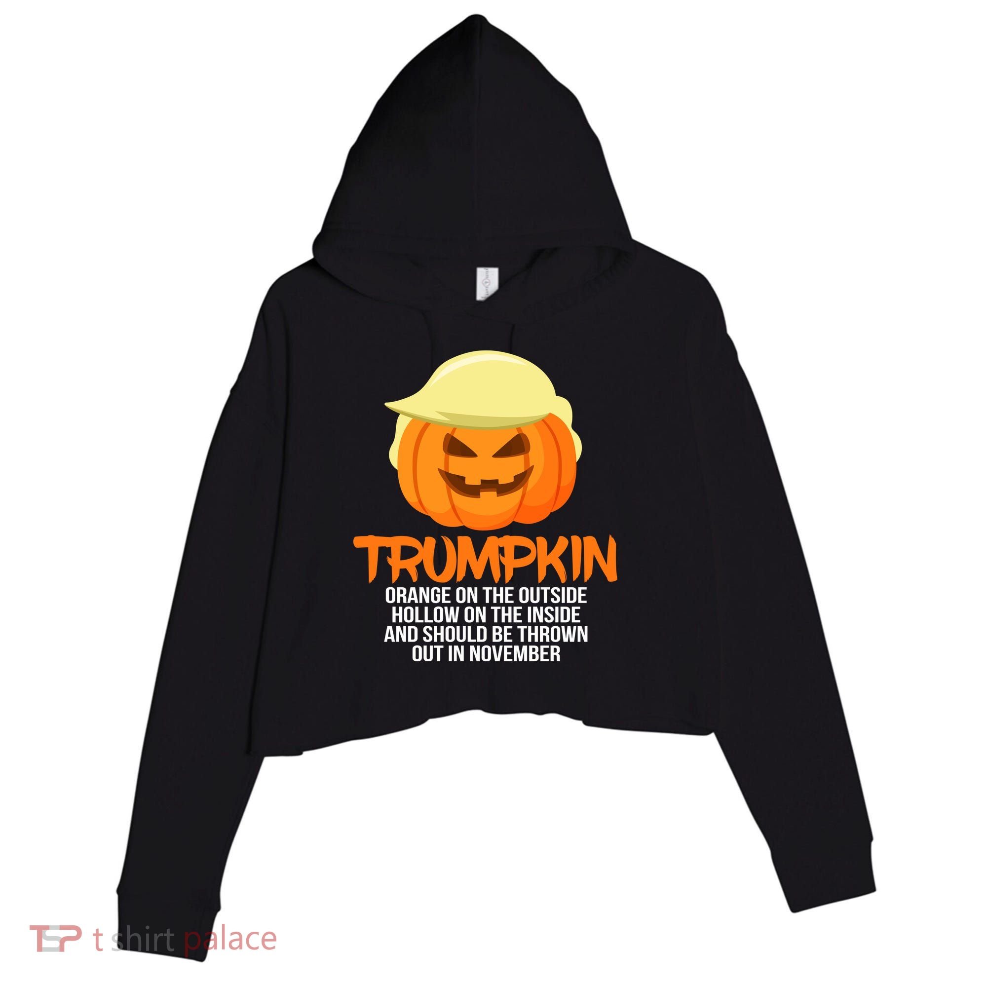 Funny Trumpkin Thrown Out In November Crop Fleece Hoodie