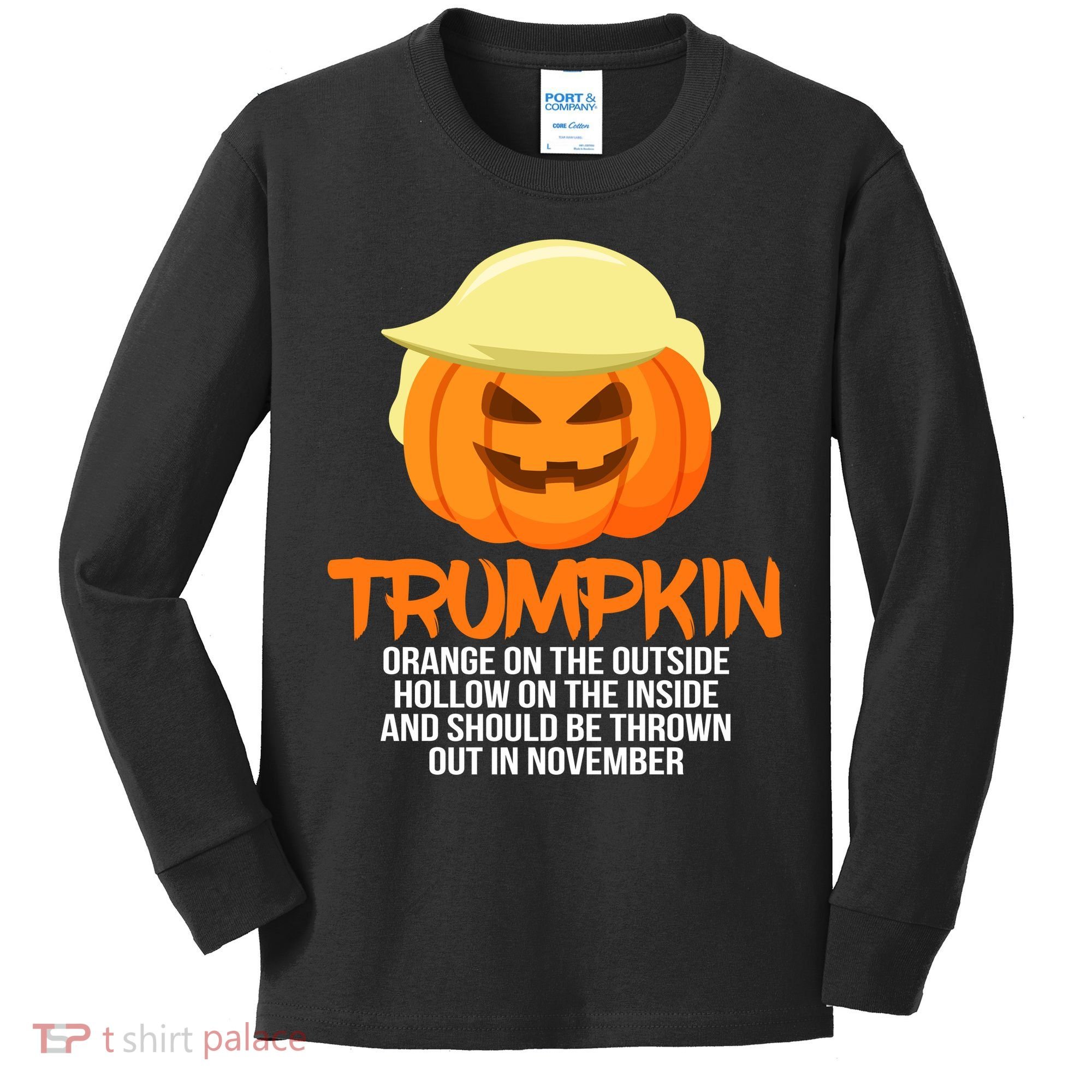 Funny Trumpkin Thrown Out In November Kids Long Sleeve Shirt