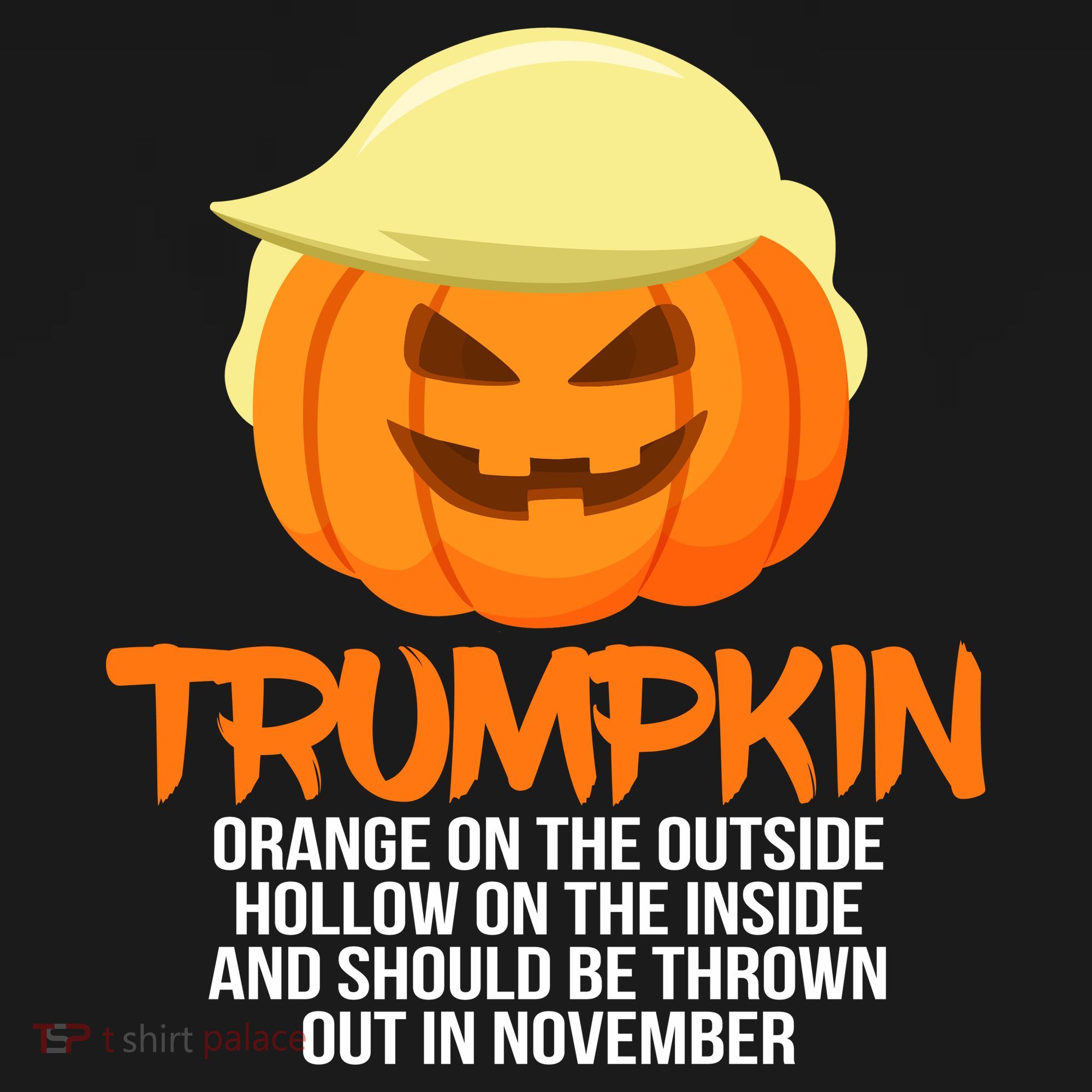 Funny Trumpkin Thrown Out In November Kids T-Shirt