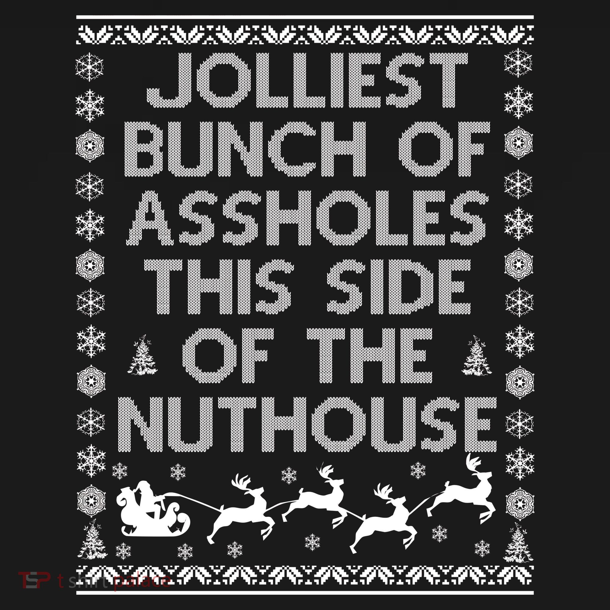 Funny Ugly Christmas Sweater Jolliest Bunch of Asshole Nuthouse Apron