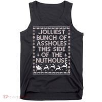 Funny Ugly Christmas Sweater Jolliest Bunch of Asshole Nuthouse Tank Top thumb 0