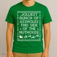Funny Ugly Christmas Sweater Jolliest Bunch of Asshole Nuthouse T-Shirt thumb 3