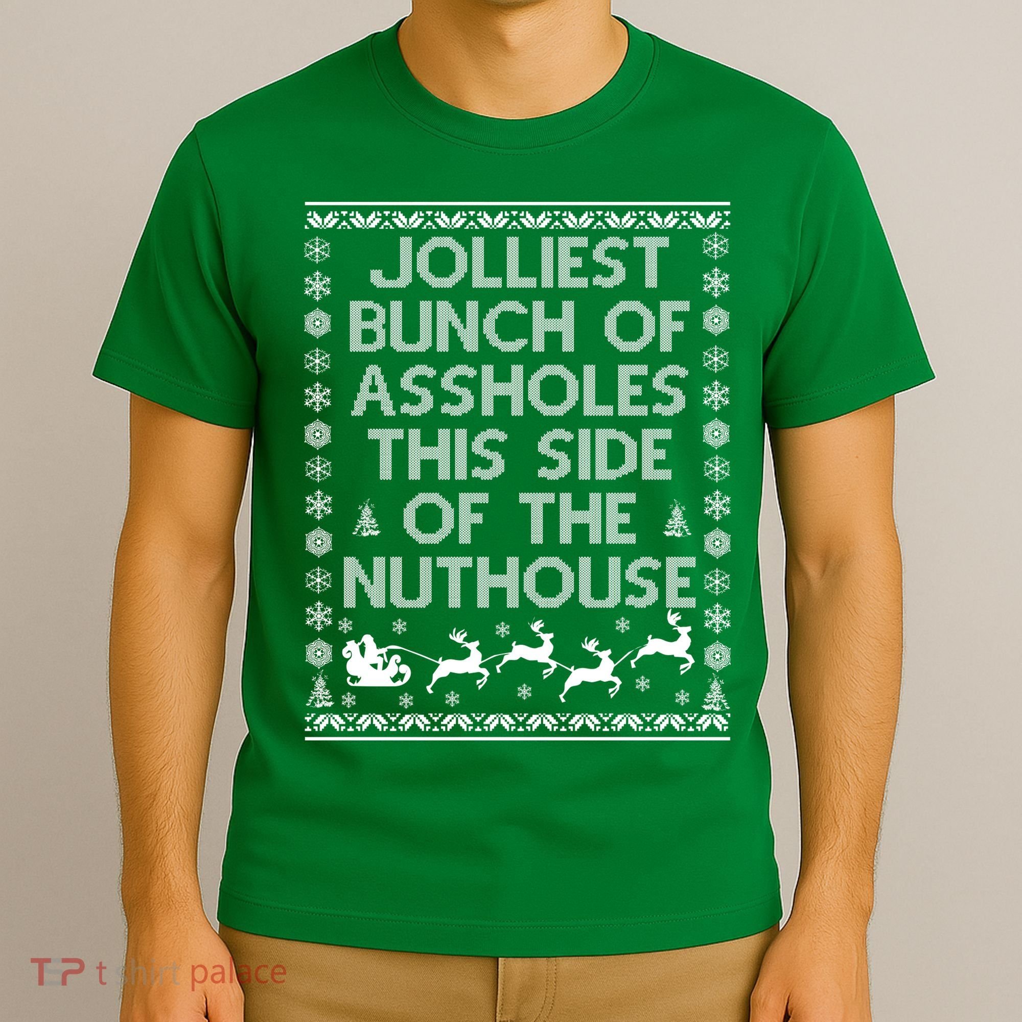 Funny Ugly Christmas Sweater Jolliest Bunch of Asshole Nuthouse T-Shirt