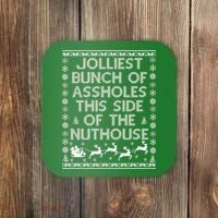 Funny Ugly Christmas Sweater Jolliest Bunch of Asshole Nuthouse Coaster thumb 0