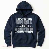 Funny Uncle And Godfather I Rock Them Both Hoodie thumb 0