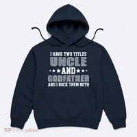 Funny Uncle And Godfather I Rock Them Both Hoodie thumb 0