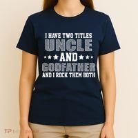 Funny Uncle And Godfather I Rock Them Both T-Shirt thumb 4