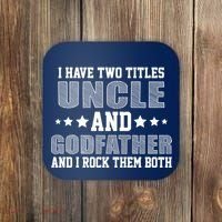 Funny Uncle And Godfather I Rock Them Both Coaster thumb 0