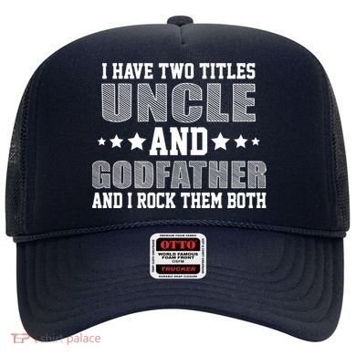 Funny Uncle And Godfather I Rock Them Both Hat