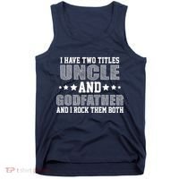 Funny Uncle And Godfather I Rock Them Both Tank Top thumb 0
