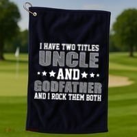 Funny Uncle And Godfather I Rock Them Both Golf Towel thumb 1