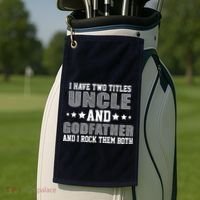 Funny Uncle And Godfather I Rock Them Both Golf Towel thumb 2