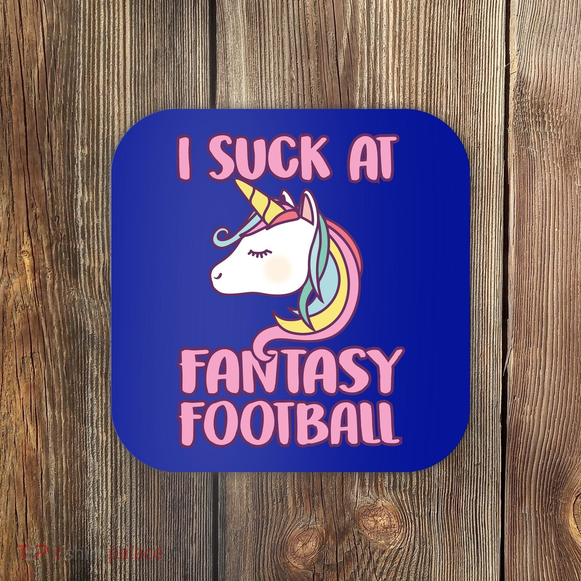 Funny Unicron I Suck At Fantasy Football Coaster