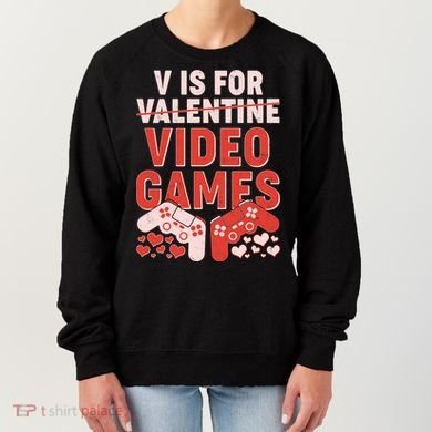 Funny V is For Video Games Gaming Fan Women's Sweatshirt