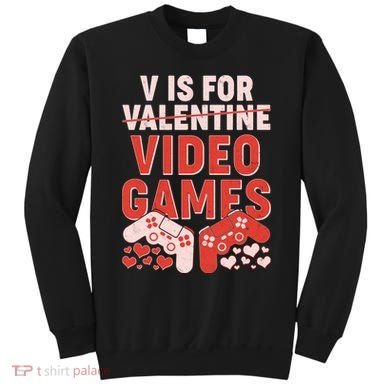 Funny V is For Video Games Gaming Fan Sweatshirt