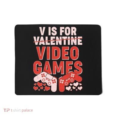 Funny V is For Video Games Gaming Fan Mousepad
