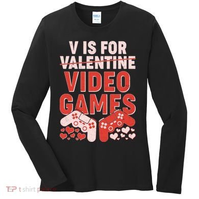 Funny V is For Video Games Gaming Fan Women's Long Sleeve Shirt