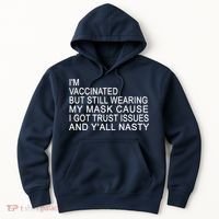 Funny Vaccinated Trust Issues Hoodie thumb 0