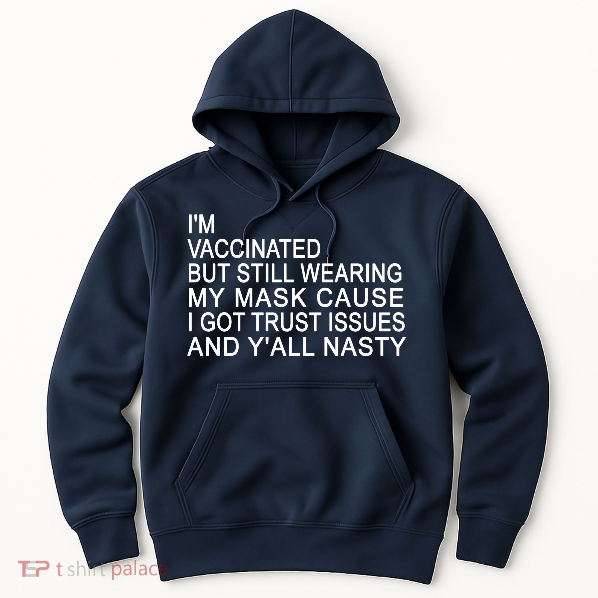 Funny Vaccinated Trust Issues Hoodie