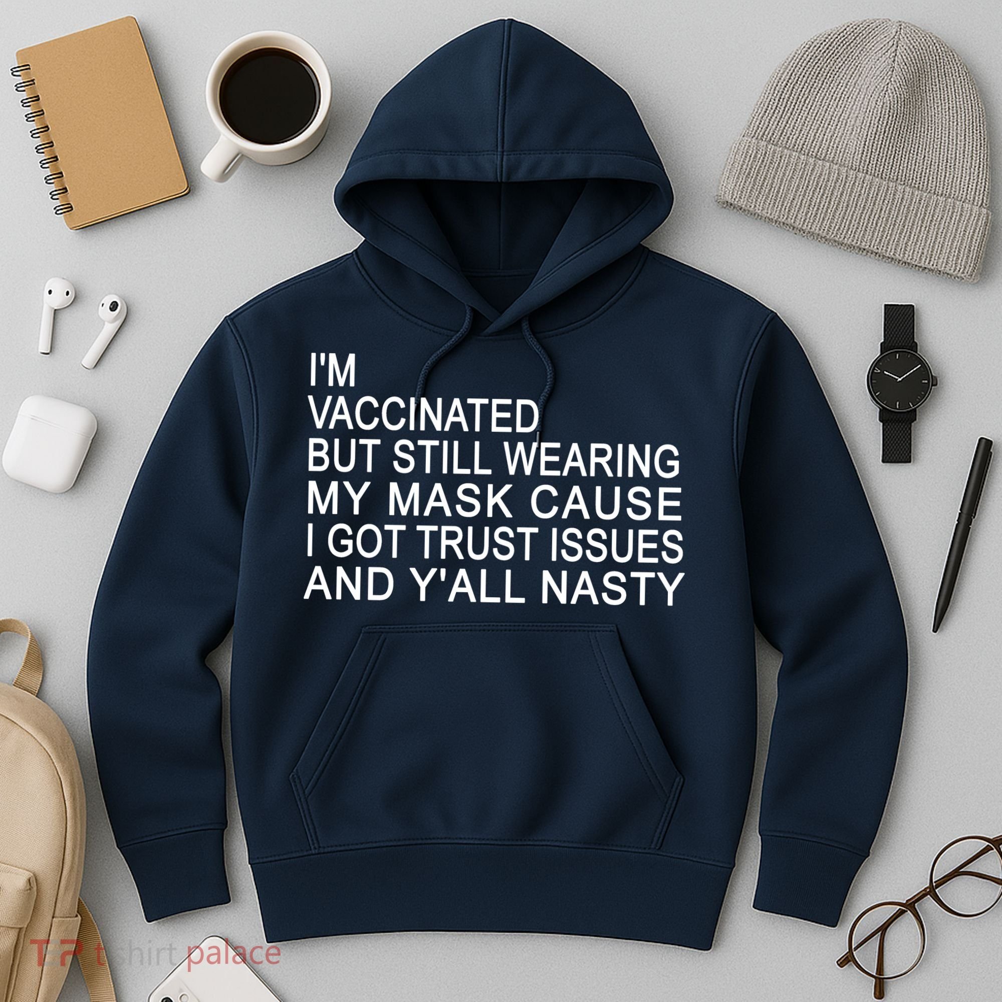 Funny Vaccinated Trust Issues Hoodie