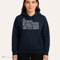 Funny Vaccinated Trust Issues Hoodie thumb 5