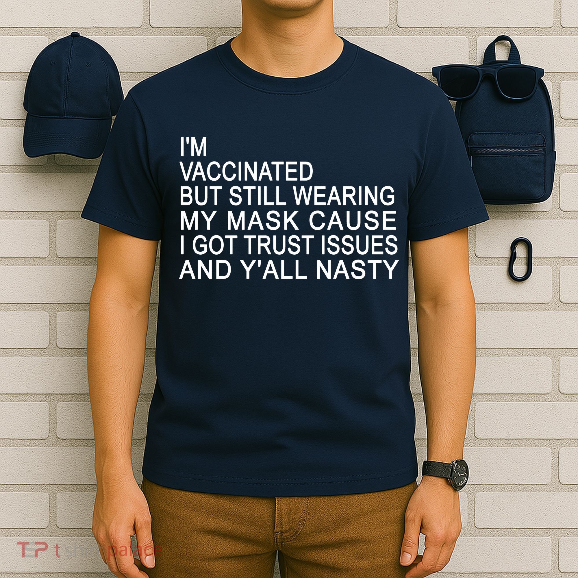 Funny Vaccinated Trust Issues T-Shirt