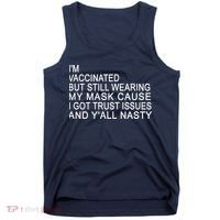 Funny Vaccinated Trust Issues Tank Top thumb 0