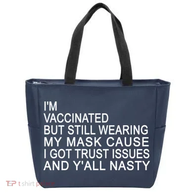 Funny Vaccinated Trust Issues Tote Bag