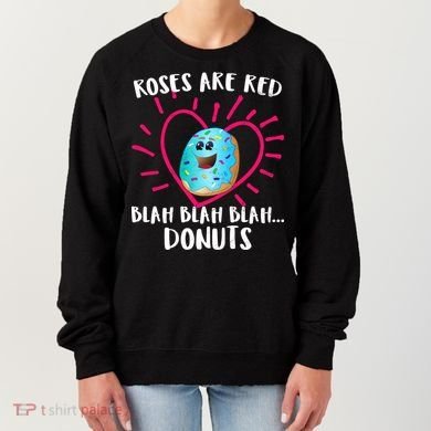 Funny Valentines Day Donuts Roses Are Red Women's Sweatshirt