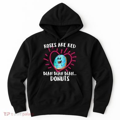 Funny Valentines Day Donuts Roses Are Red Hoodie
